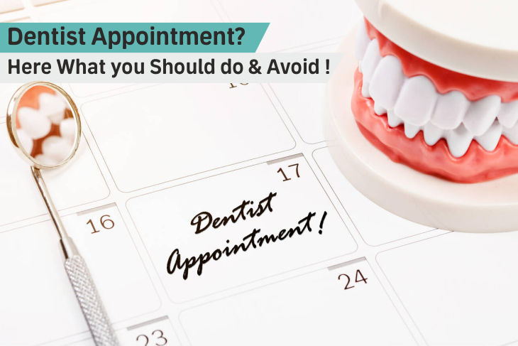 Dentist Appointment? Here What you Should do & Avoid